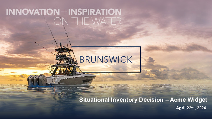 4. Brunswick Presentation Slides: Situational Inventory Decision - Acme Widget thumbnail